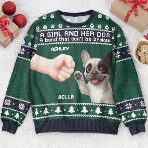 Girl & Dog A Bond That Can't Be Broken - Personalized Ugly Sweater